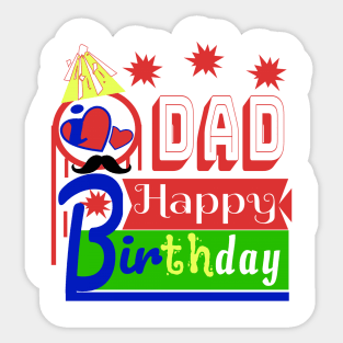 Happy Birthday DAD i love you so much Sticker